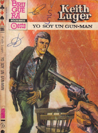 Keith Luger — Yo soy un gun-man