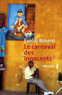 Rosero, Evelio — Le Carnaval des innocents