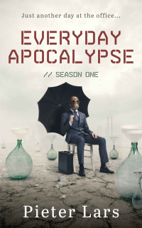 Pieter Lars — Everyday Apocalypse: Season One