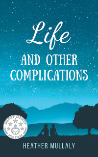 Heather Mullaly — Life and Other Complications