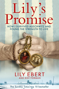 Lily Ebert and Dov Forman — Lily’s Promise