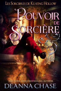 CHASE, Deanna — Pouvoir de sorcière