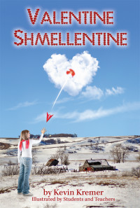 Kremer, Kevin — Valentine Shmellentine