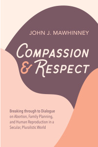 John J. Mawhinney; — Compassion and Respect