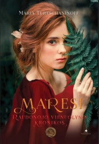 Maria Turtschaninoff — Maresi. Raudonojo vienuolyno kronikos