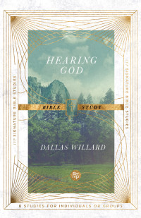 Dallas Willard;Jan Johnson; & Dallas Willard & Jan Johnson — Hearing God Bible Study