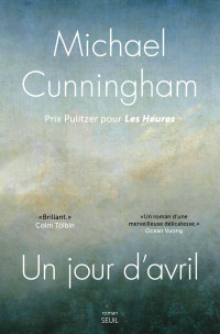 Michael Cunningham — Un jour d'avril