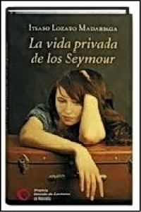 Itsaso Lozano Madariaga [Madariaga, Itsaso Lozano] — La vida privada de los Seymour