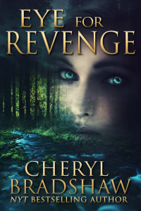 Cheryl Bradshaw — Eye for Revenge