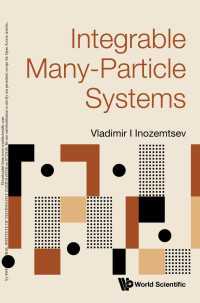 Vladimir I Inozemtsev — Integrable Many-Particle Systems (266 Pages)