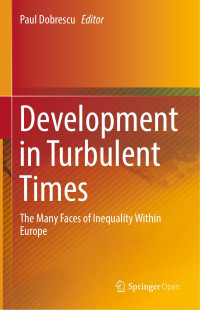 Paul Dobrescu — Development in Turbulent Times: The Many Faces of Inequality within Europe