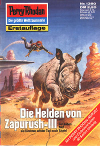 Ewers, H.G. — [Perry Rhodan 1380] • Die Helden von Zapurush Ill