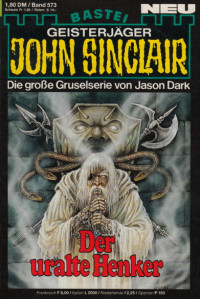 Dark, Jason — [John Sinclair 0573] • Der uralte Henker