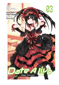 Koushi Tachibana & Tsunako — Date A Live, Vol. 3: Killer Kurumi