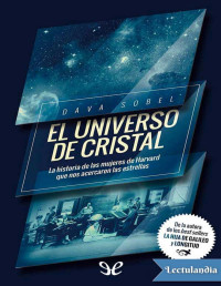 Dava Sobel — El Universo De Cristal