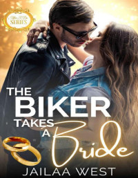 jailaa west — The Biker Takes a Bride: After I do