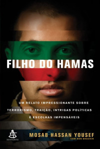 Mosab Hassan Yousef — Filho do Hamas