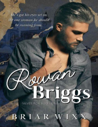 Briar Wixx — Rowan Briggs: Silver Fox Book One