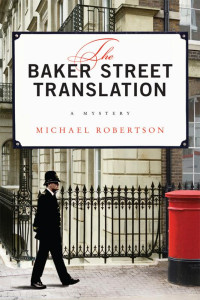 Michael Robertson — The Baker Street Translation