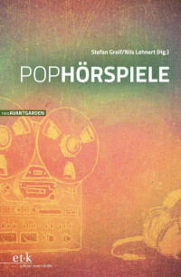 Stefan Greif / Nils Lehnert — Pophörspiele neoAVANTGARDEN