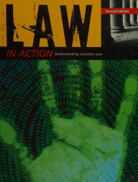 Annice Blair. William Costiniuk, Garvin Moles, Larry O'Malley, Alan Wasserman — Law in Action 2nd Ed: Understanding Canadian Law