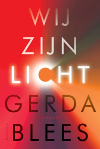 Gerda Blees — Wij zijn licht