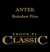 Bolesław Prus — Bolesław Prus - Antek