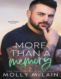 Molly McLain — More Than a Memory: A Brother's Best Friend Second Chance Romance: (Cole Creek Book 2)