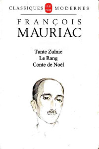 François Mauriac — Tante Zulnie - Le Rang - Conte de Noël