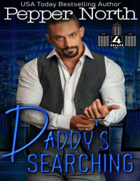 Pepper North — Daddy's Searching (ABC Towers Book 4)