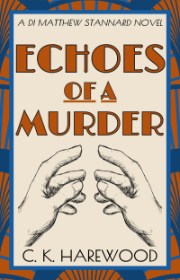 C. K. Harewood — Echoes of a Murder