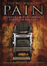Mark P. Donnelly and Daniel Diehl — The Big Book of Pain