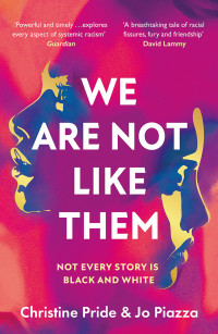 Christine Pride & Jo Piazza — We Are Not Like Them