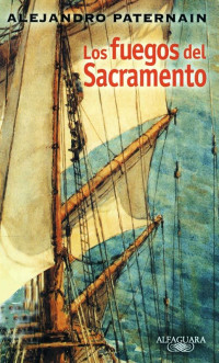 Alejandro Paternain — Los Fuegos Del Sacramento