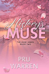 Pru Warren — History's Muse (The Muse Series Book 2)