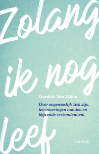 Goedele Van Edom — Zolang ik leef