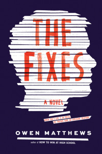 Matthews, Owen — The Fixes