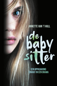 Annette van ’t Hull — De babysitter