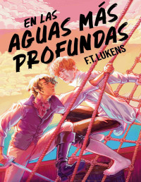 F. T. Lukens — En Las Aguas Más Profundas