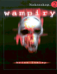 LUMLEY BRIAN — Nekroskop II Wampiry