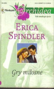 Erica Spindler — Gry miłosne