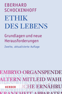 Schockenhoff, Eberhard. — Ethik des Lebens