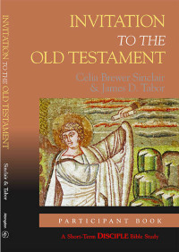 James D. Tabor;Celia Brewer Marshall; & James D. Tabor — Invitation to the Old Testament: Participant Book