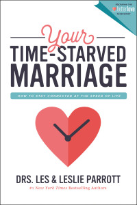 Les and Leslie Parrott; — Your Time-Starved Marriage