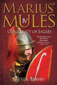 S. J. A. Turney — Marius' Mules IV: Conspiracy of Eagles