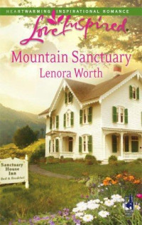 Lenora Worth — Mountain Sanctuary