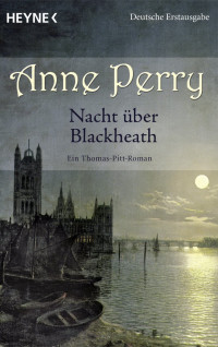 Perry, Anne [Perry, Anne] — Inspektor Pitt 29 - Nacht über Blackheath