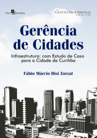 Fbio Mrcio Bisi Zorzal; — Gerncia de cidades