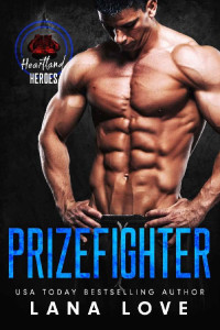 Lana Love — Prizefighter: A BBW & Bad Boy Sports Romance (Heartland Heroes Book 2)