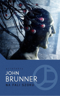 John Brunner — Na fali szoku